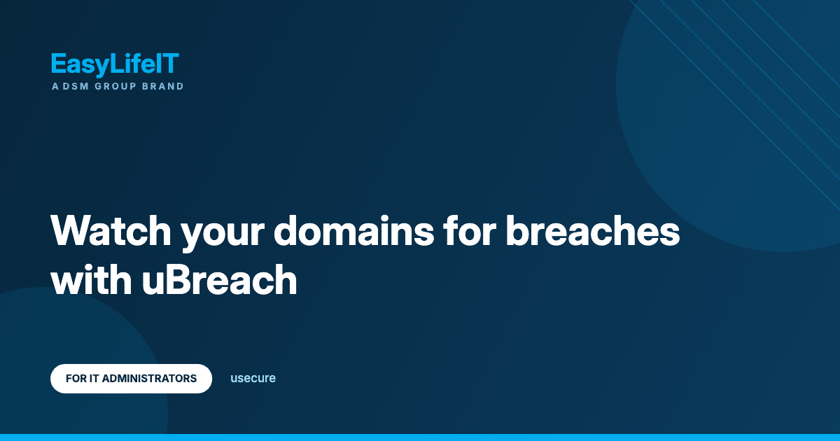 Watch your domains for breaches with uBreach – EasyLifeIT guide