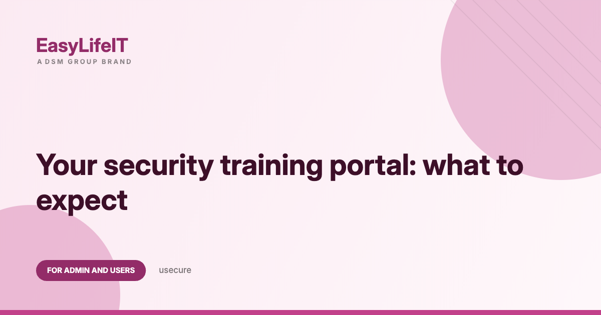 Your security training portal: what to expect – EasyLifeIT guide