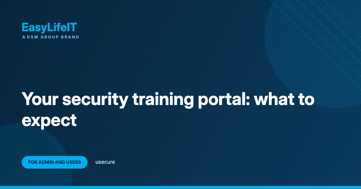 Your security training portal: what to expect – EasyLifeIT guide